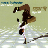 Music Instructor - Super Fly (upper MC) '1998