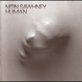 Nitin Sawhney - Human (V2 Music, Germany, VVR1021852) '2003