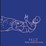 Pelt - Pearls From The River '2003