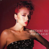 Kimiko Kasai - Watching You '1985