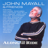 John Mayall & Friends - Along For The Ride [eagcd150] '2001
