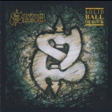 Saxon - Solid Ball Of Rock ('2002 Re-issue) (SPV 076-74082 CD, Germany) '1991