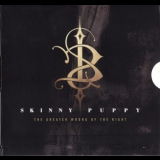 Skinny Puppy - The Greater Wrong Of The Right '2004