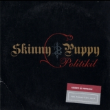 Skinny Puppy - Politikil '2007