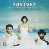 Pastora - La Vida Moderna '2005