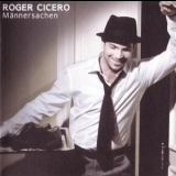 Roger Cicero - Maennersachen (Special Edition) '2007