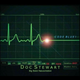 Doc Stewart - Code Blue! '2014