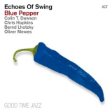 Echoes Of Swing - Blue Pepper '2013