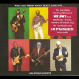 Los Straitjackets - What's So Funny About Peace, Love And Los Straitjackets '2017