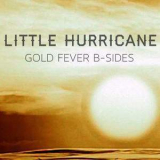 Little Hurricane - Gold Fever B '2015