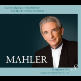 Gustav Mahler - Symphony No. 8; Adagio from Symphony No. 10 (Michael Tilson Thomas) '2008