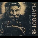 Flatfoot 56 - Black Thorn '2011