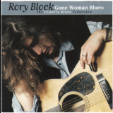 Rory Block - Gone Woman Blues The Country Blues Collection '1997