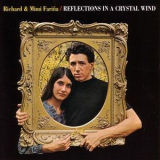 Richard & Mimi Farina - Reflections In A Crystal Wind (1995 Remaster) '1965