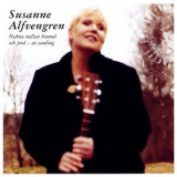 Susanne Alfvengren - Nakna Mellan Himmel Och Jord - En Samling (2CD) '2002