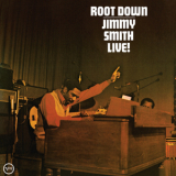Jimmy Smith - Root Down - Live! (2016 Remastered)  '1972