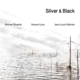Michael Riessler - Silver & Black  '2009