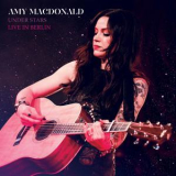 Amy Macdonald - Under Stars (live In Berlin) '2017