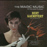 Bert Kaempfert - The Magic Music Of Far Away Places (1997 Remaster) '1965