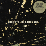 Daniel Lanois, Rocco Deluca - Goodbye To Language '2016