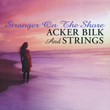 Acker Bilk & Strings - Stranger On The Shore '1999