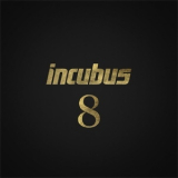 Incubus - 8 [Hi-Res] '2017