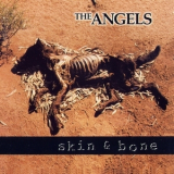 The Angels - Skin & Bones '1998