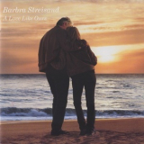 Barbra Streisand - A Love Like Ours '1999