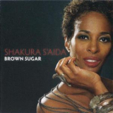 Shakura S'aida - Brown Sugar '2010