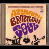 Azymuth - Brazilian Soul '2004