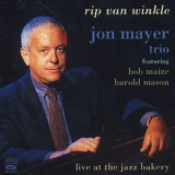 Jon Mayer - Rip Van Winkle: Live At The Jazz Bakery '1999