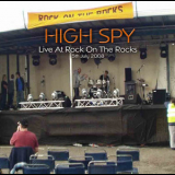 High  Spy - Rock On The Rocks '2008