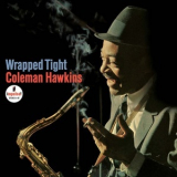 Coleman Hawkins - Wrapped Tight '1965