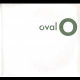 Oval - O (2CD) '2010