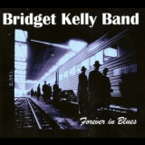 Bridget Kelly Band - Forever In Blues '2014