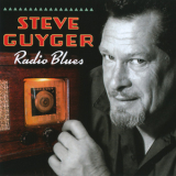Steve Guyger - Radio Blues '2008