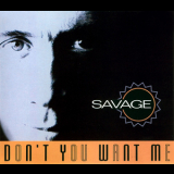 Savage - Don't You Want Me '1994
