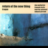 Return Of The New Thing - Traque '2003