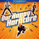 Scooter - Our Happy Hardcore '1996