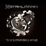 Stahlmann - Tanzmaschine '2011