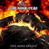 Subliminal Fear - One More Breath '2012