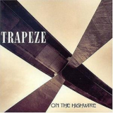 Trapeze - On The Highwire (CD1) '2003