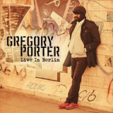 Gregory Porter - Live In Berlin (CD1) '2016
