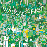 Wagon Christ - Toomorrow '2011