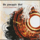 The Pineapple Thief - Tightly Unwound (CD1) '2013