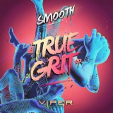Smooth - True Grit [EP] '2016