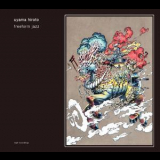 Uyama Hiroto - Freeform Jazz '2016