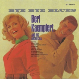 Bert Kaempfert - Bye Bye Blues (1999 Remaster) '1966