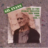Gil Evans - Live At The Public Theater Vol. 1 '1994