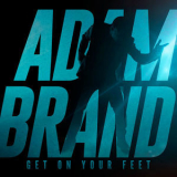 Adam Brand - Get On Your Feet '2017